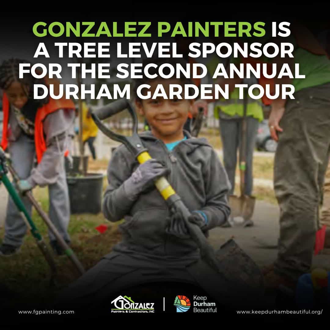 Gonzalez Painters and Contractors Proudly Sponsors the Second Annual Durham Garden Tour