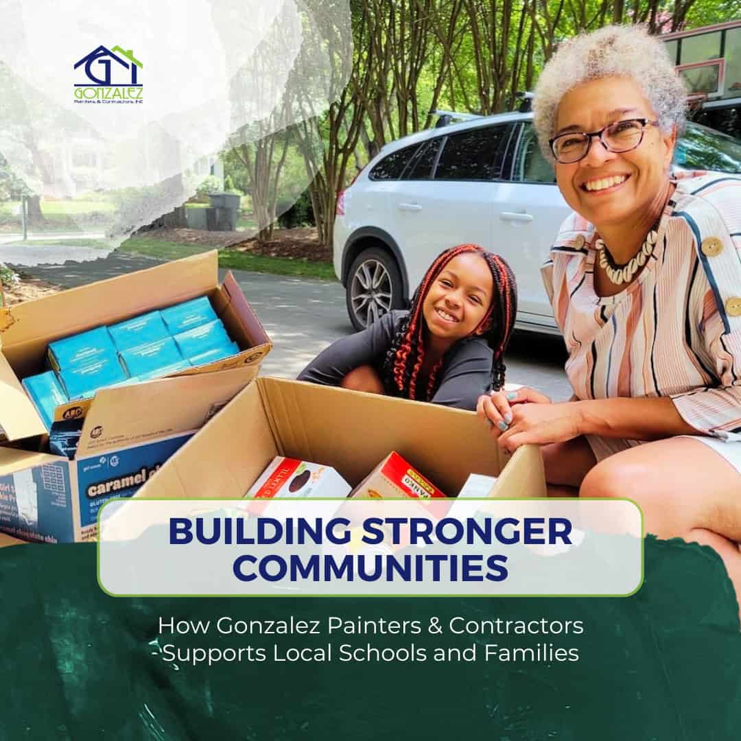 Building Stronger Communities: How Gonzalez Painters & Contractors Supports Local Schools and Families
